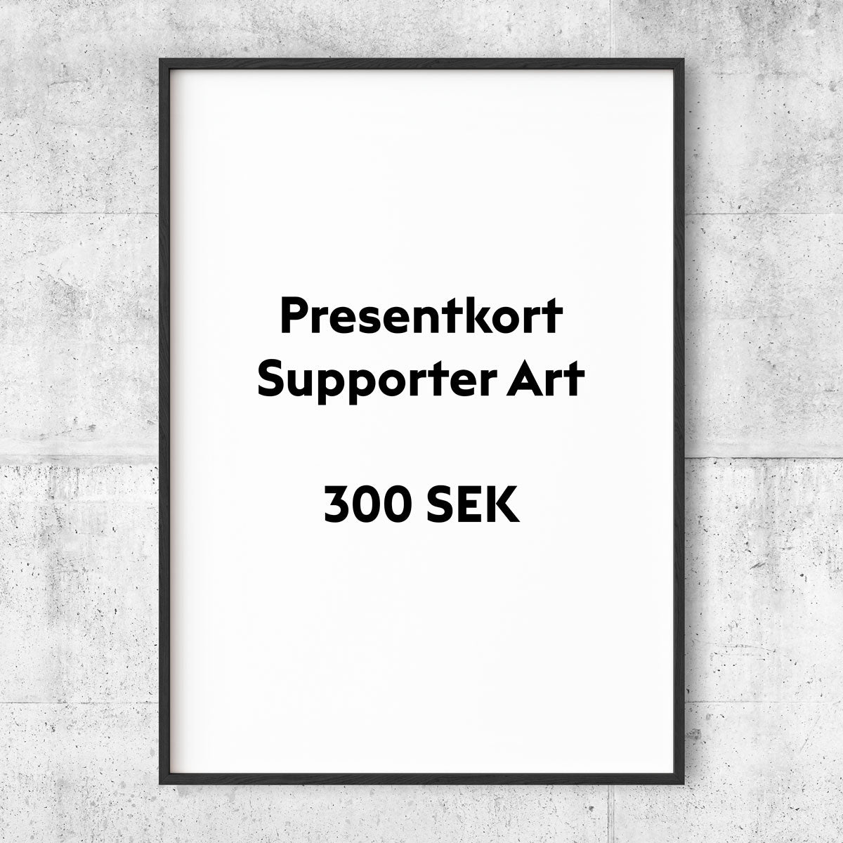 Supporter Art - Presentkot