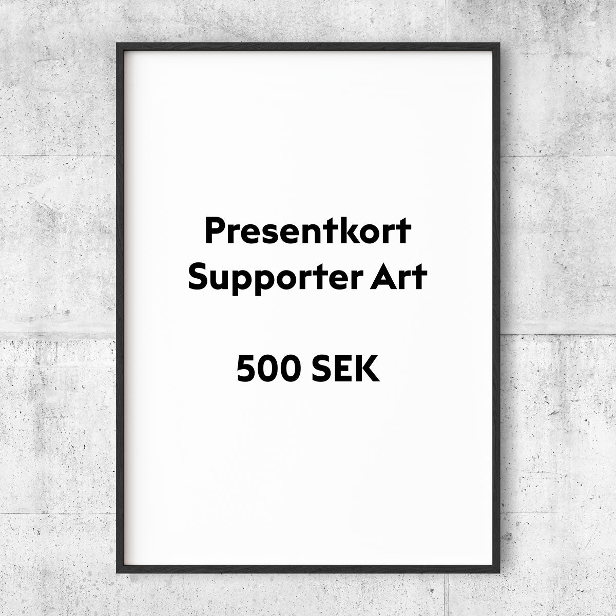 Supporter Art - Presentkot