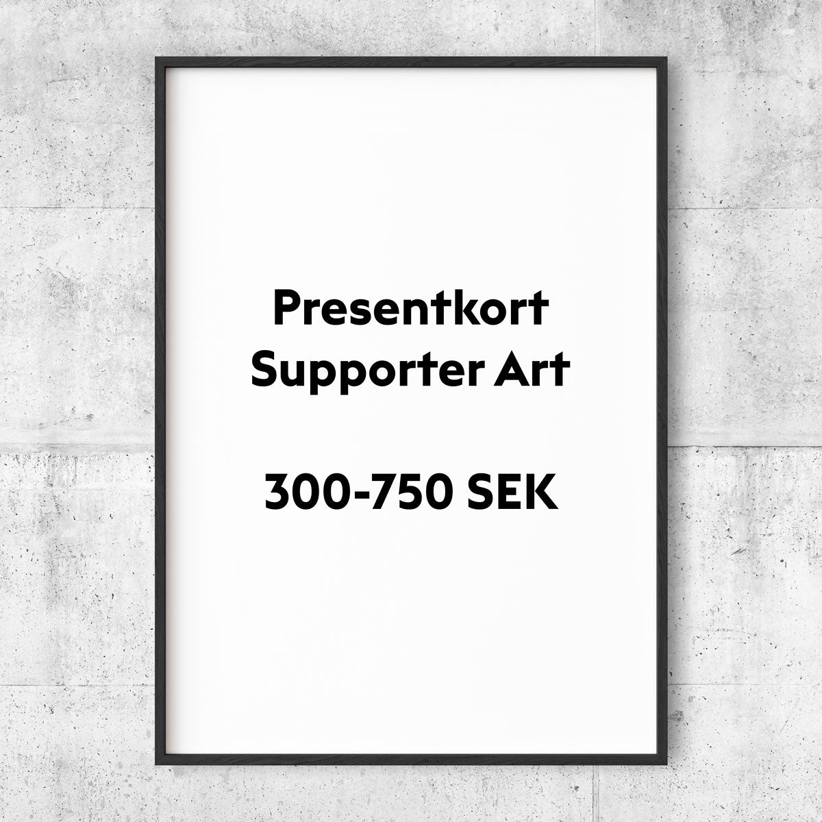 Supporter Art - Presentkot
