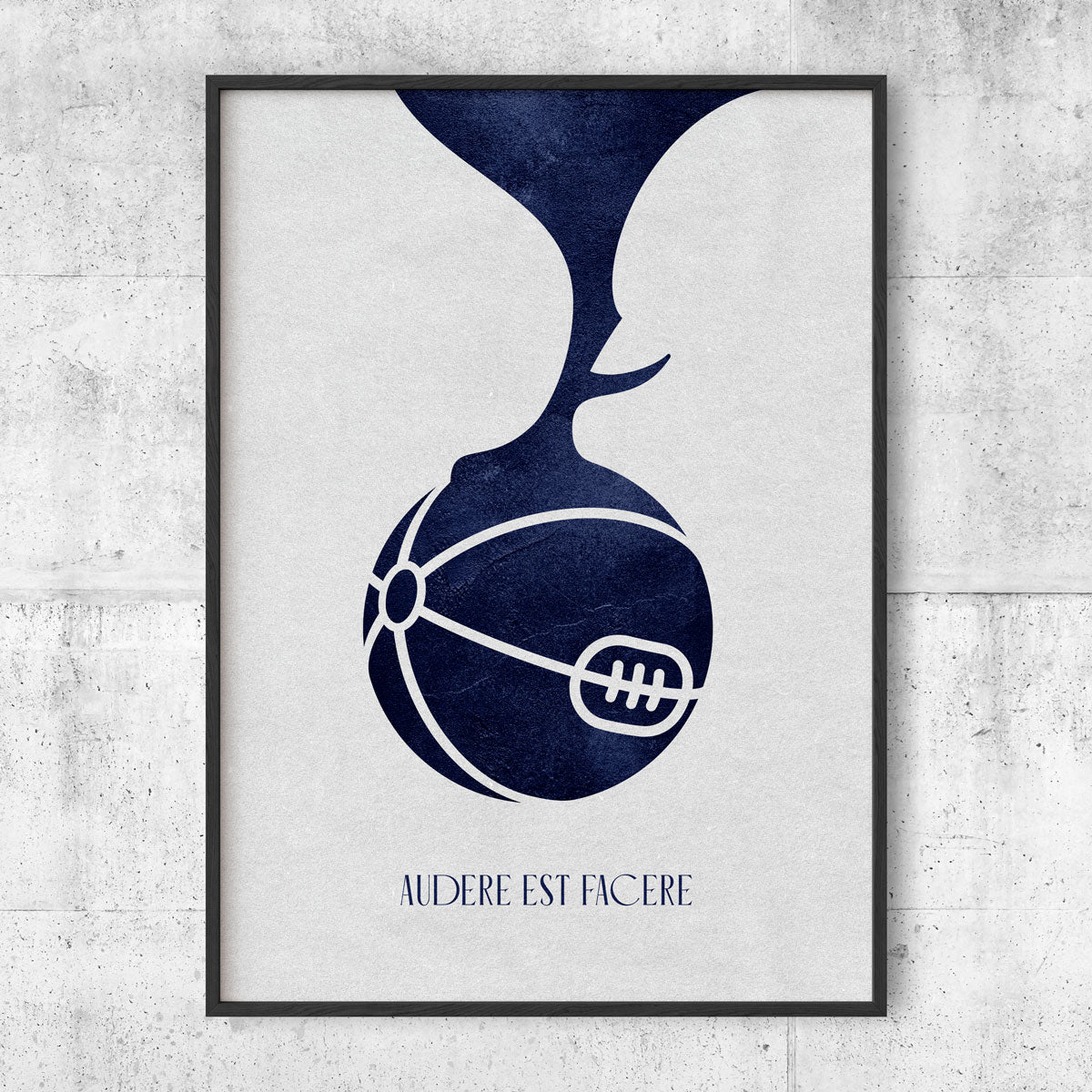 Tottenham Poster – Audere Est Facere