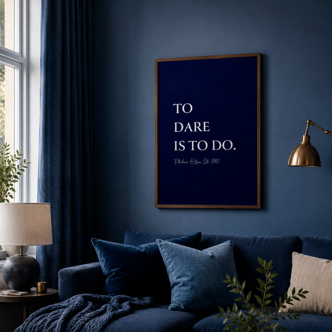 To Dare Is To Do - Tottenham poster - Blå